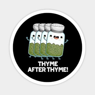 Thyme After Thyme Cute Herb Pun Magnet